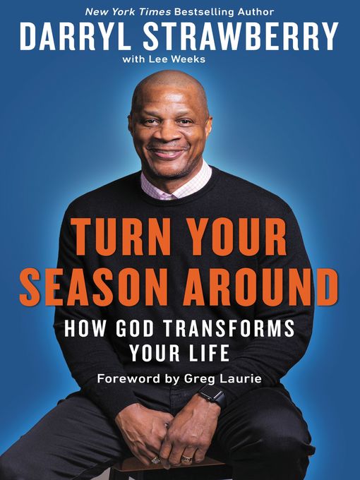 Title details for Turn Your Season Around by Darryl Strawberry - Available